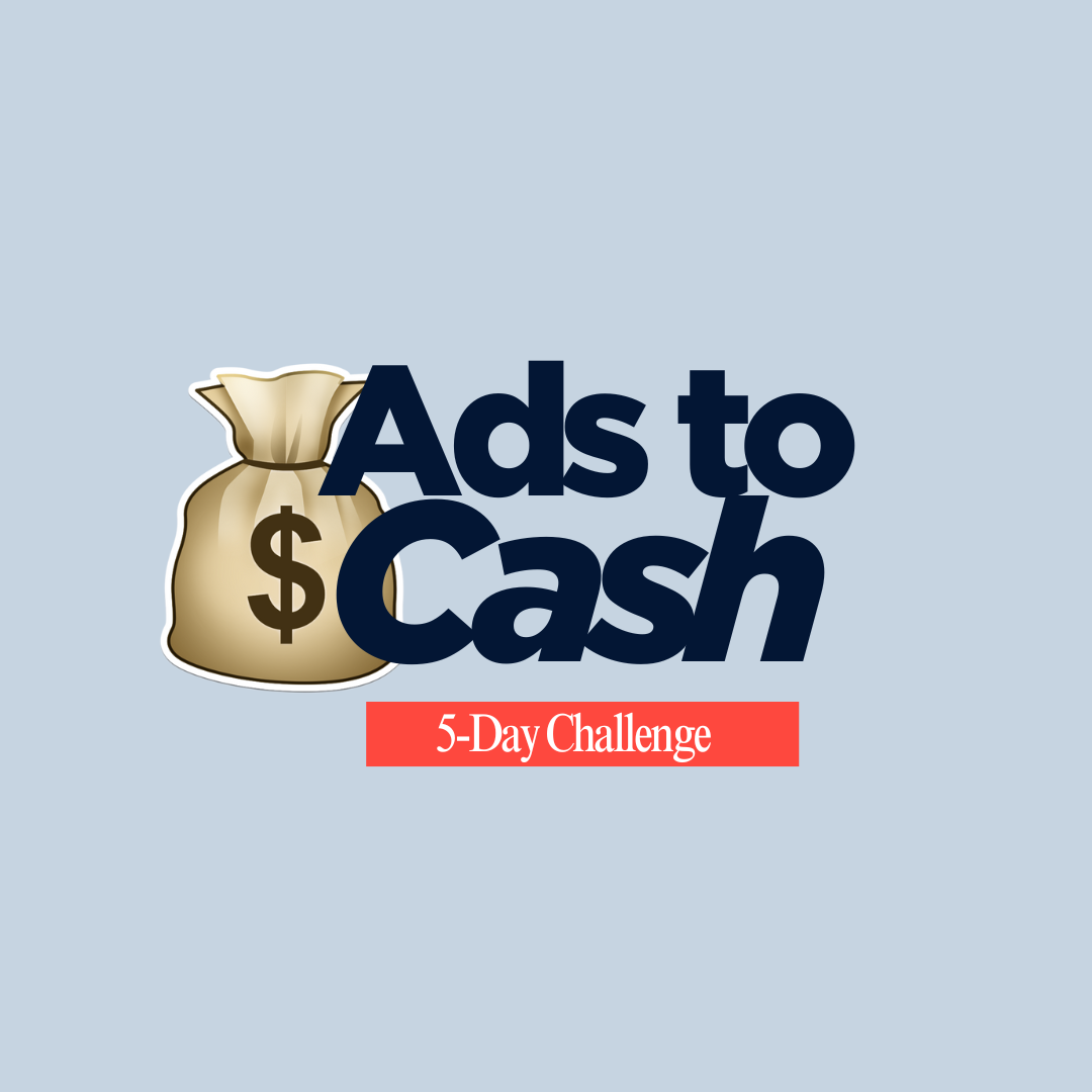 5-Day Ads to Cash Challenge