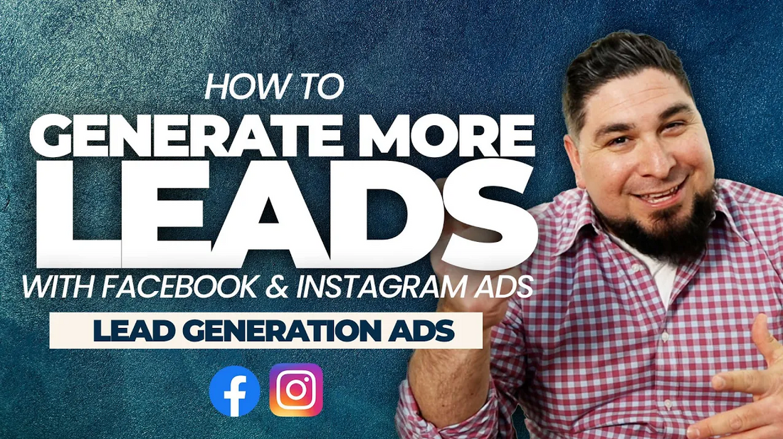 Mastering Facebook Ads for Lead Generation: A Step-by-Step Guide
