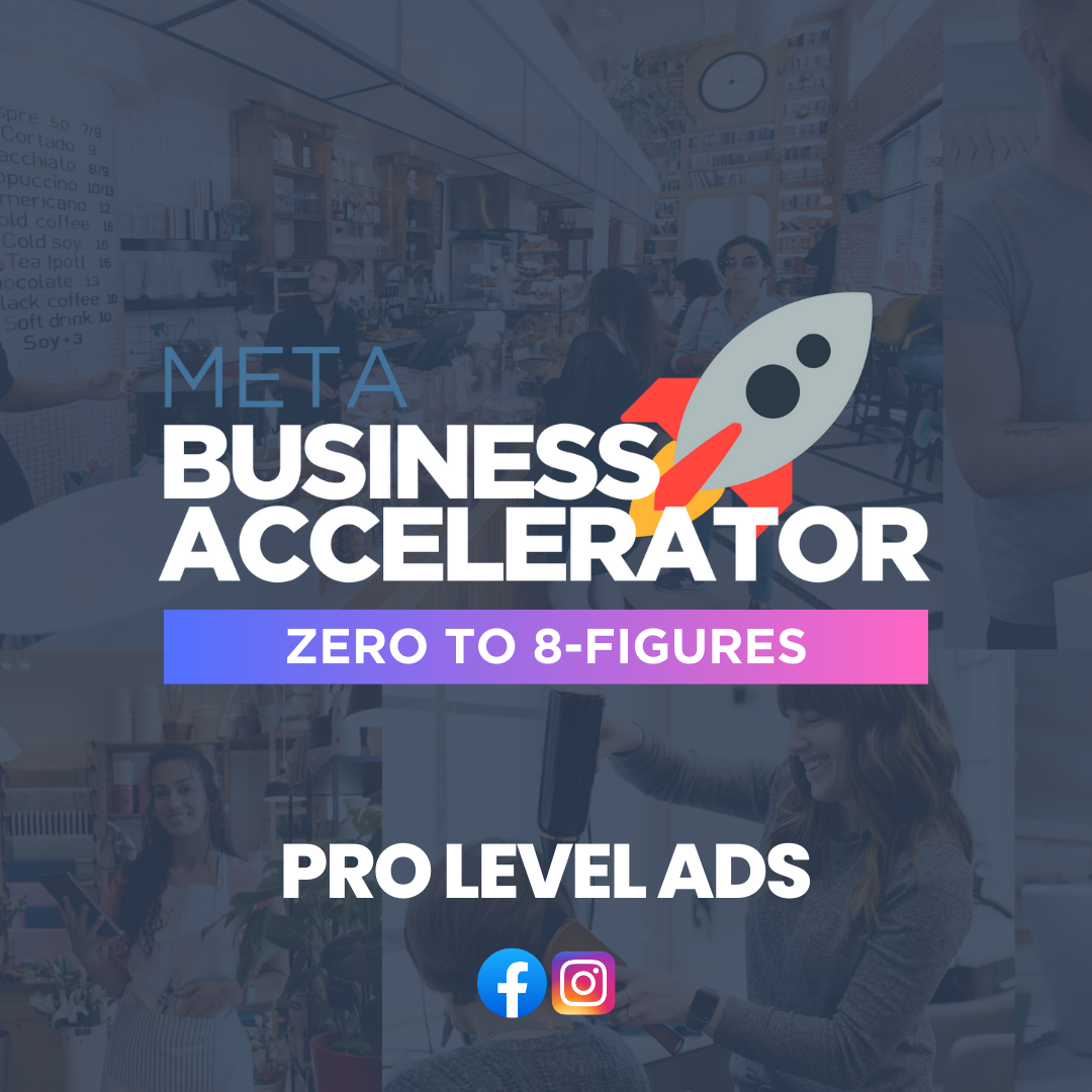 Meta Business Accelerator - Ads Manager Course (Video Only)